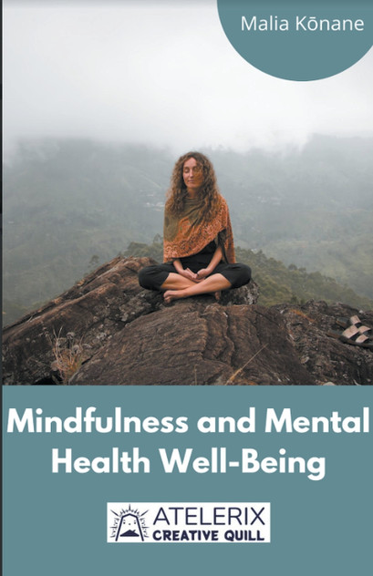 Mindfulness And Mental Health Well-Being Mindfulness And Mental Health Well-Being