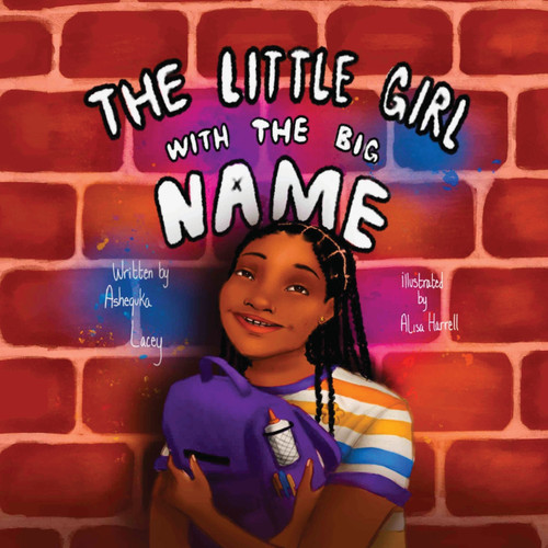 The Little Girl with the Big Name The Little Girl with the Big Name