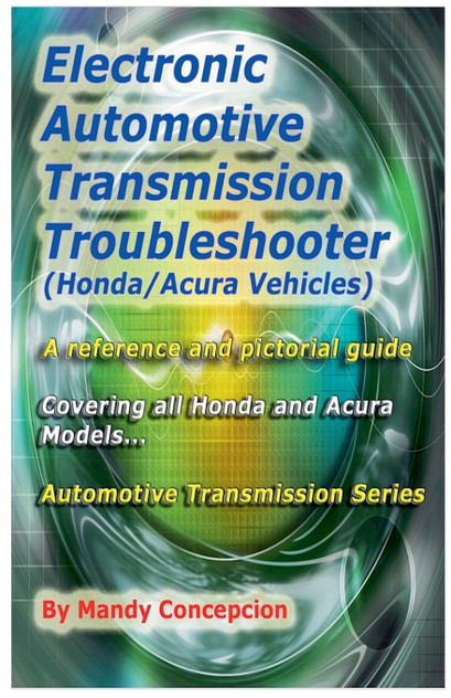 Electronic Automotive Transmission Troubleshooter Honda Acura vehicles Electronic Automotive Transmission Troubleshooter Honda Acura vehicles