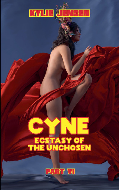 Cyne - Ecstasy of the Unchosen (Part VI) Cyne - Ecstasy of the Unchosen (Part VI)