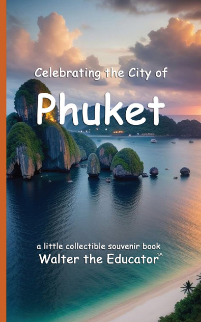 Celebrating the City of Phuket Celebrating the City of Phuket