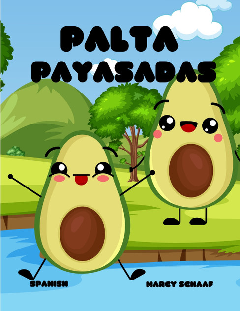 Palta Payasadas (Spanish) Avocado Antics Palta Payasadas (Spanish) Avocado Antics