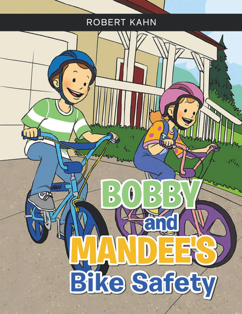 BOBBY AND MANDEE'S Bike Safety BOBBY AND MANDEE'S Bike Safety