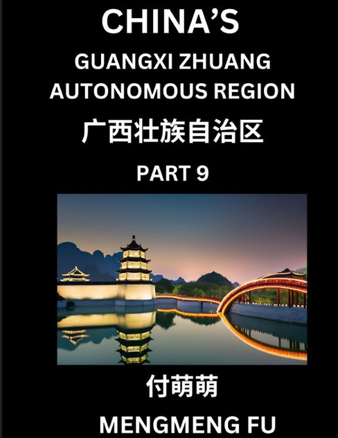 China's Guangxi Zhuang Autonomous Region (Part 9)- Learn Chinese Characters, Words, Phrases with Chinese Names, Surnames and Geography