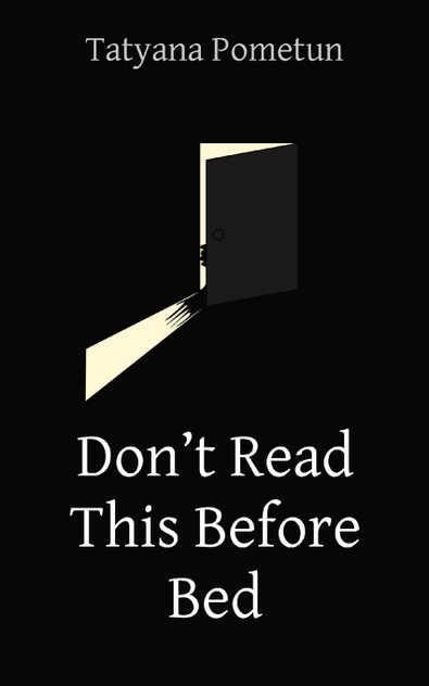 Don't Read This Before Bed Don't Read This Before Bed