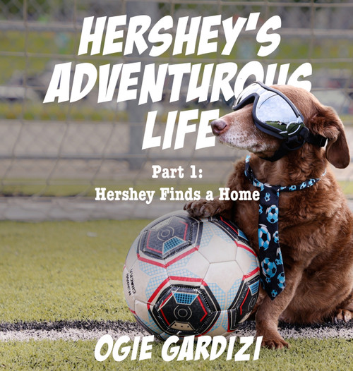 Hershey's Adventurous Life Hershey's Adventurous Life