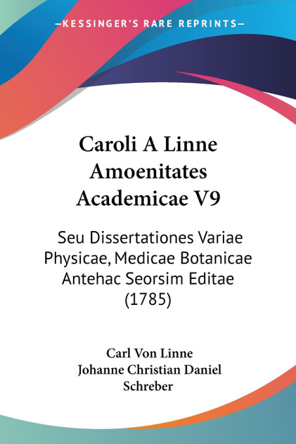 Caroli A Linne Amoenitates Academicae V9 Caroli A Linne Amoenitates Academicae V9