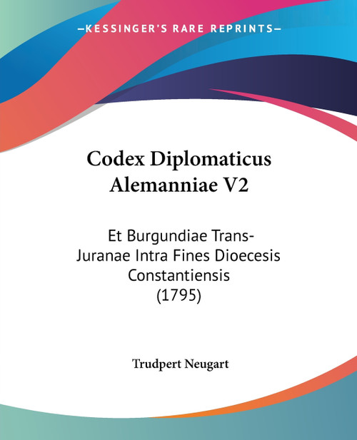 Codex Diplomaticus Alemanniae V2 Codex Diplomaticus Alemanniae V2