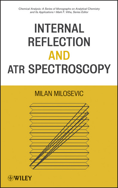 Internal Reflection and ATR Spectroscopy Internal Reflection and ATR Spectroscopy
