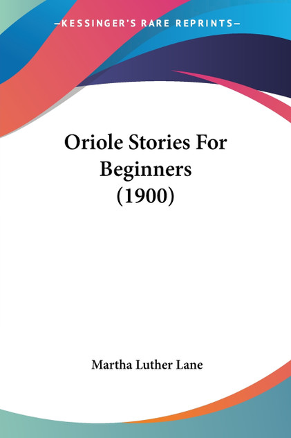 Oriole Stories For Beginners (1900) Oriole Stories For Beginners (1900)