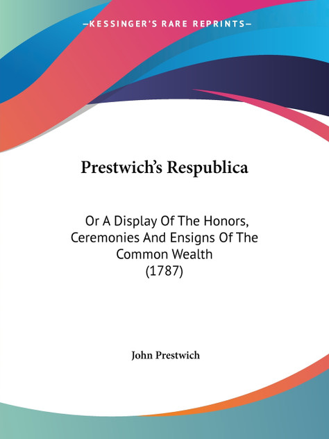 Prestwich's Respublica Prestwich's Respublica