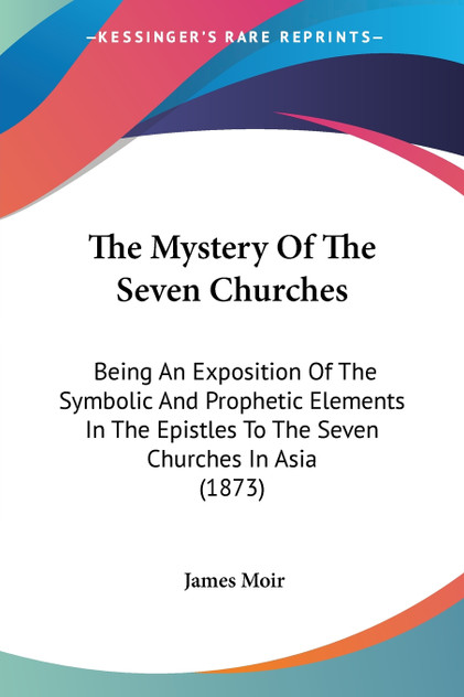 The Mystery Of The Seven Churches The Mystery Of The Seven Churches