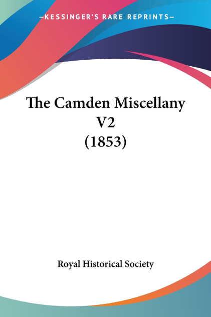 The Camden Miscellany V2 (1853) The Camden Miscellany V2 (1853)