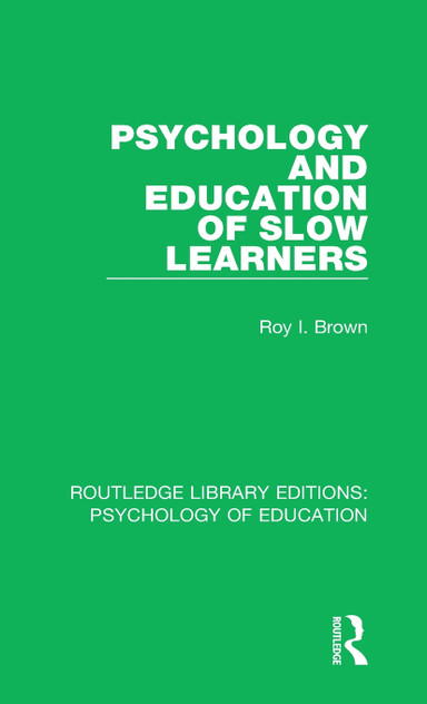 Psychology and Education of Slow Learners