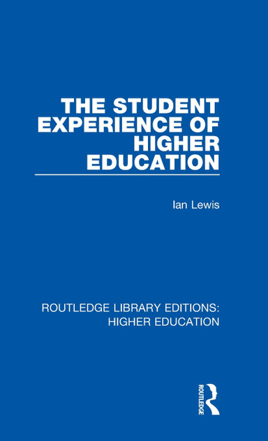 The Student Experience of Higher Education The Student Experience of Higher Education