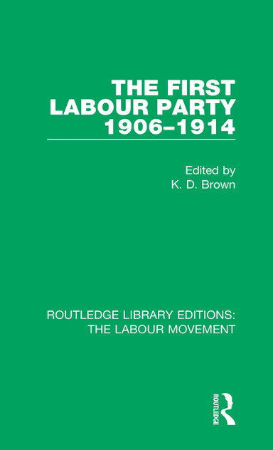 The First Labour Party 1906-1914 The First Labour Party 1906-1914