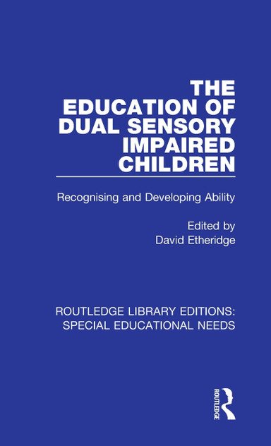 The Education of Dual Sensory Impaired Children