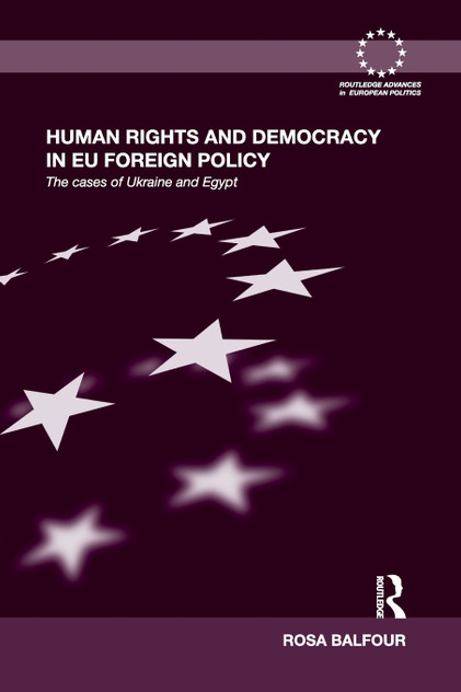 Human Rights and Democracy in EU Foreign Policy Human Rights and Democracy in EU Foreign Policy