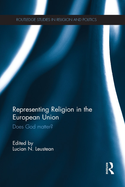 Representing Religion in the European Union Representing Religion in the European Union