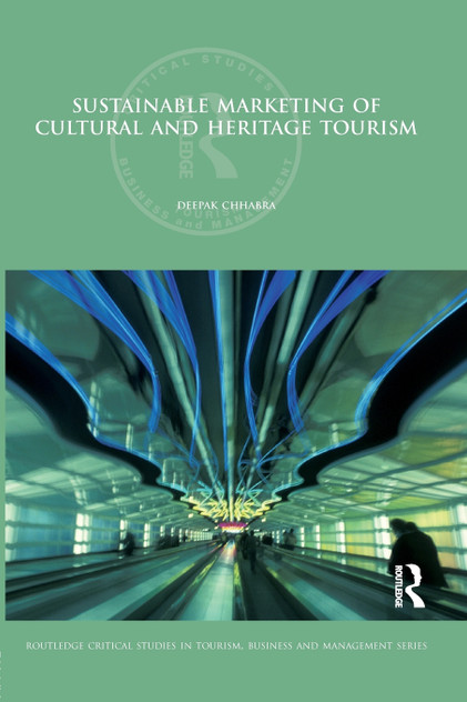 Sustainable Marketing of Cultural and Heritage Tourism Sustainable Marketing of Cultural and Heritage Tourism