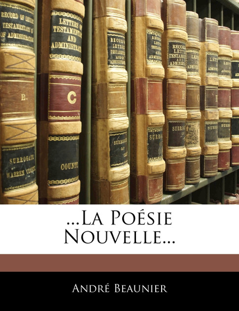 ...La Poésie Nouvelle...