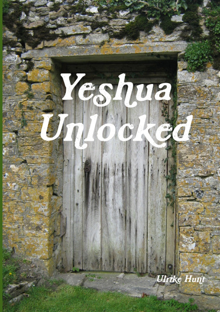 Yeshua Unlocked Yeshua Unlocked