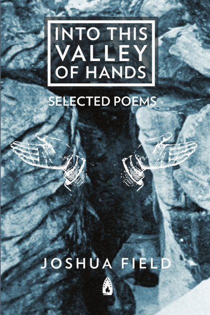 Into This Valley of Hands Into This Valley of Hands
