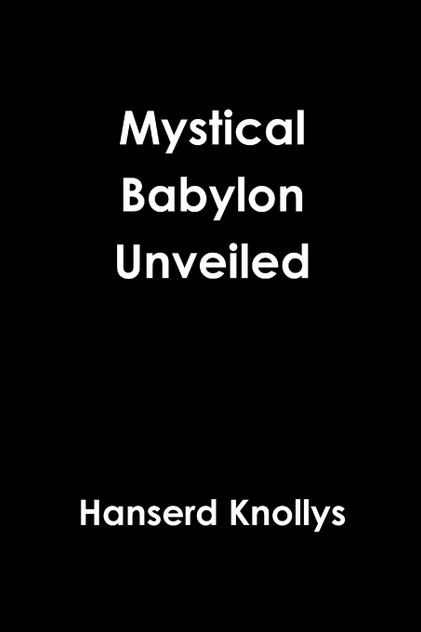 Mystical Babylon Unveiled Mystical Babylon Unveiled