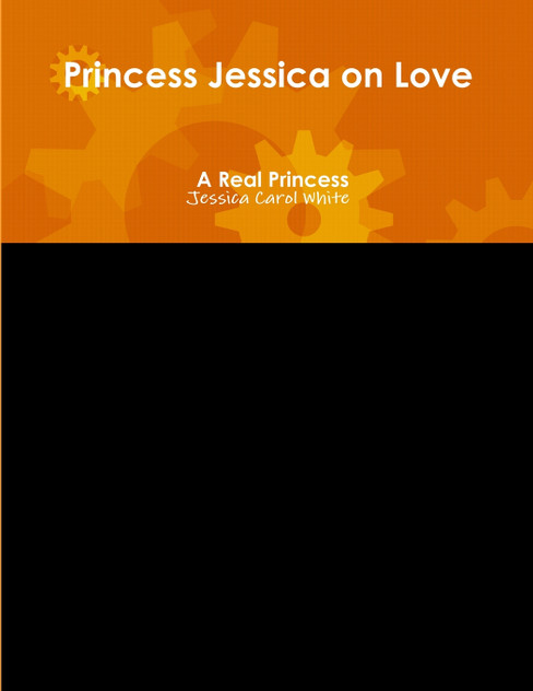 Princess Jessica on Love - A Real Princess Princess Jessica on Love - A Real Princess