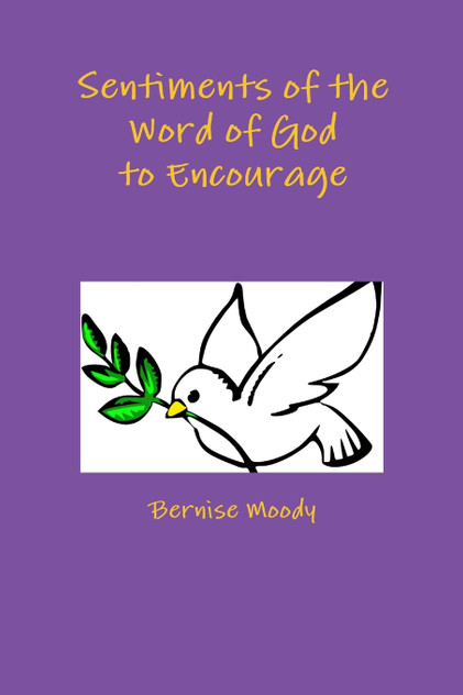 Sentiments of the Word of God to Encourage Sentiments of the Word of God to Encourage