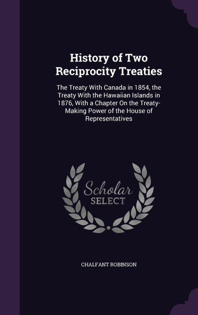 History of Two Reciprocity Treaties History of Two Reciprocity Treaties