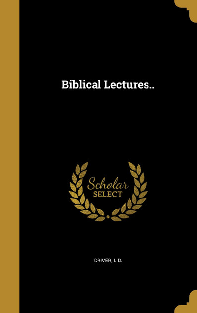Biblical Lectures..