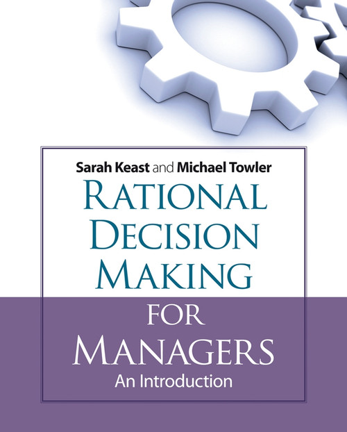 Rational Decision Making for Managers
