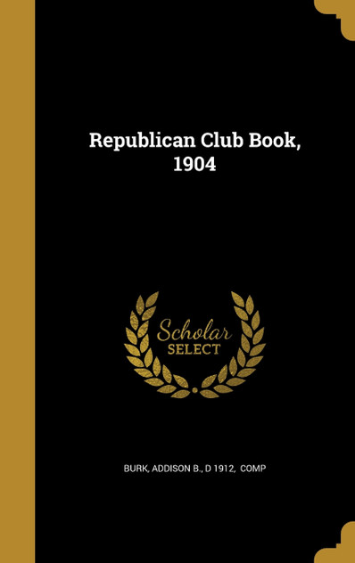 Republican Club Book, 1904