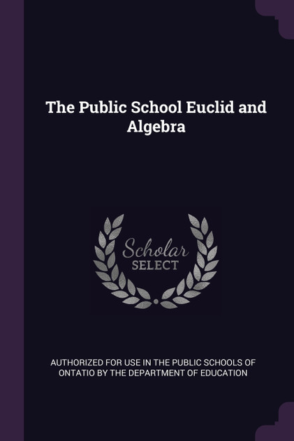 The Public School Euclid and Algebra