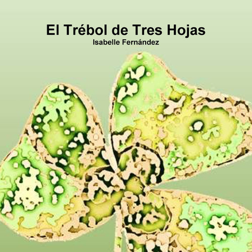 El Trébol de Tres Hojas El Trébol de Tres Hojas