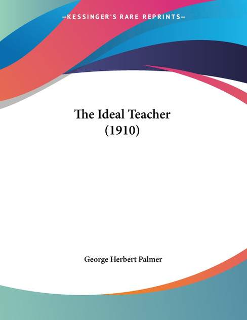 The Ideal Teacher (1910) The Ideal Teacher (1910)