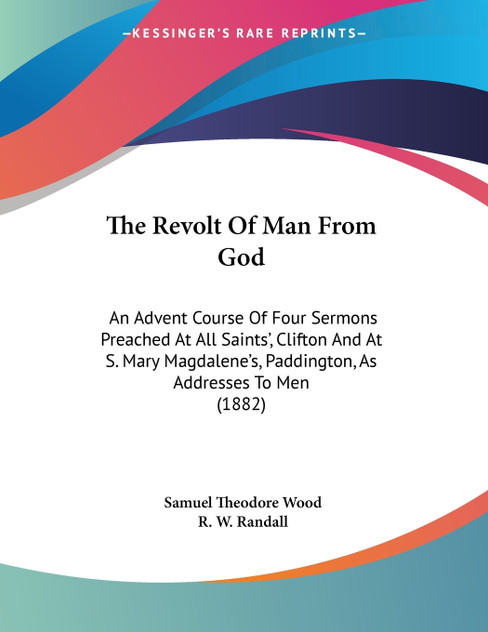The Revolt Of Man From God The Revolt Of Man From God