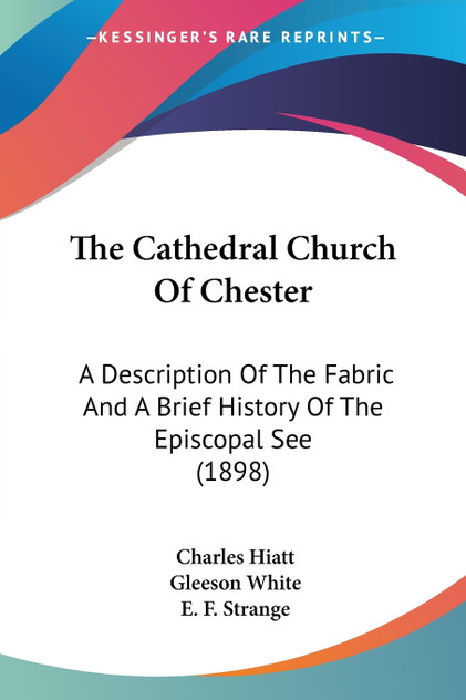The Cathedral Church Of Chester The Cathedral Church Of Chester