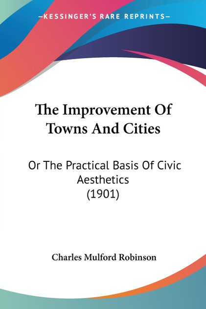 The Improvement Of Towns And Cities The Improvement Of Towns And Cities