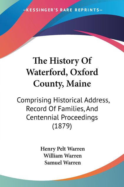 The History Of Waterford, Oxford County, Maine