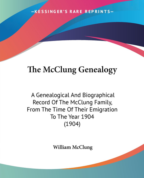 The McClung Genealogy The McClung Genealogy