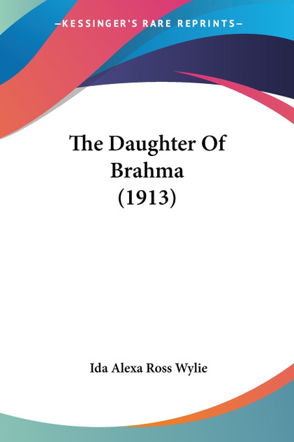 The Daughter Of Brahma (1913) The Daughter Of Brahma (1913)