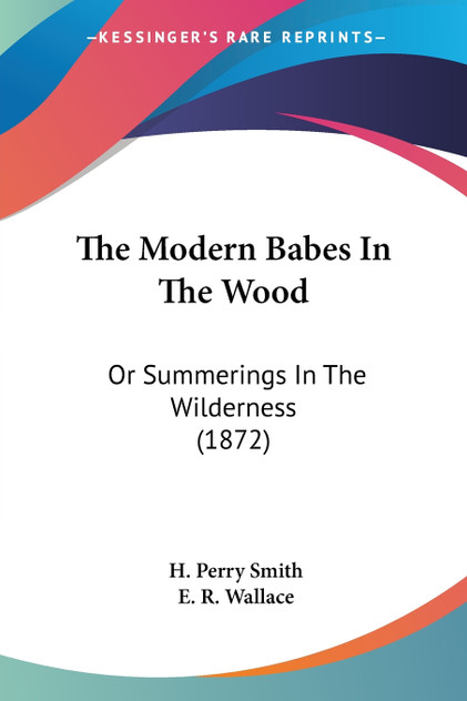 The Modern Babes In The Wood The Modern Babes In The Wood