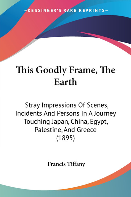 This Goodly Frame, The Earth This Goodly Frame, The Earth