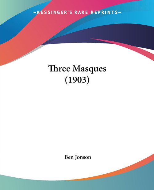 Three Masques (1903) Three Masques (1903)