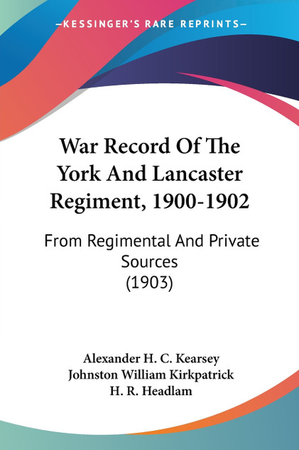 War Record Of The York And Lancaster Regiment, 1900-1902