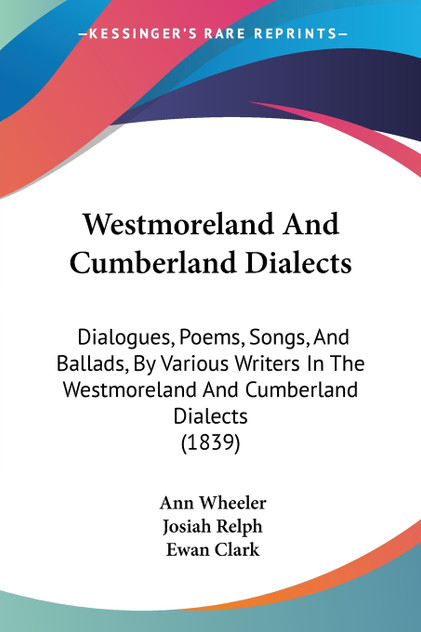 Westmoreland And Cumberland Dialects Westmoreland And Cumberland Dialects