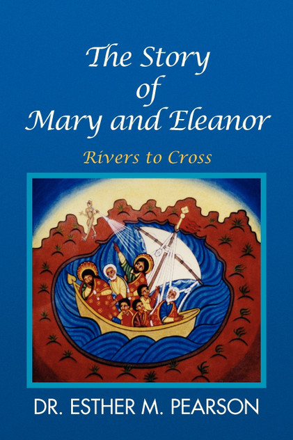 The Story of Mary and Eleanor The Story of Mary and Eleanor