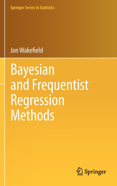 Bayesian and Frequentist Regression Methods Bayesian and Frequentist Regression Methods
